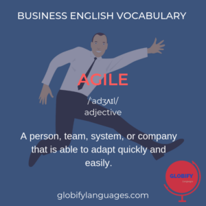 Business English vocabulary - meaning of agile